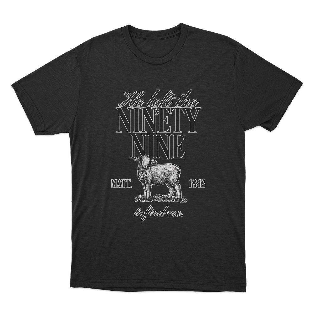 He Left The Ninety-Nine Unisex T Shirt Black He Left The Ninety Nine Unisex T Shirt Black