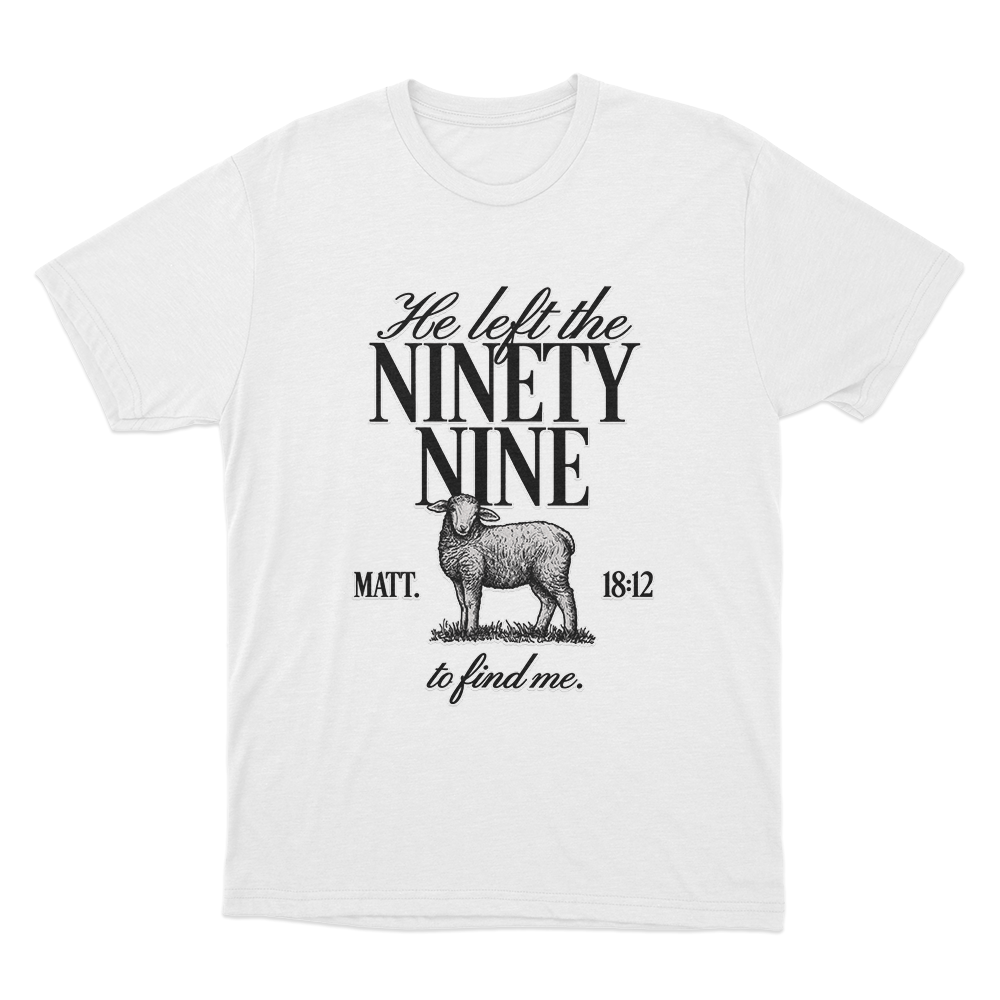 He Left The Ninety-Nine Unisex T Shirt White He Left The Ninety Nine Unisex T Shirt White